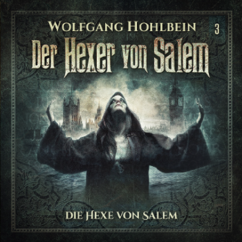 Die Hexe von Salem (Der Hexer von Salem • Episode 3)