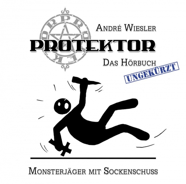 Hörbuch (CD): Protektor – Monsterjäger mit Sockenschuss (Andre Wiesler)