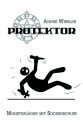 Protektor – Monsterjäger mit Sockenschuss (André Wiesler)