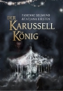 Der Karussellkönig (Fabienne Siegmund & Tatjana Kirsten)